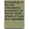 Proceedings of the IInd international symposium on human health effects of fruits and vegetables door Onbekend