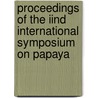 Proceedings of the IInd international symposium on papaya door Onbekend