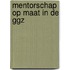 Mentorschap op maat in de ggz