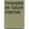 Innovatie en future internet by A.J.M. Beulens