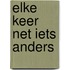 Elke keer net iets anders