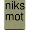 Niks mot by Arnold Idsinga