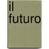Il futuro