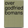 Over Godfried Bomans by Jeroen Brouwers