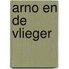 Arno en de vlieger by Yvonne Jagtenberg