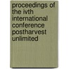 Proceedings of the IVth international conference postharvest unlimited door Onbekend