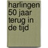 Harlingen 50 jaar terug in de tijd