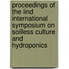 Proceedings of the IInd international symposium on soilless culture and hydroponics door Onbekend