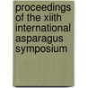 Proceedings of the XIIth international asparagus symposium door Onbekend
