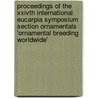 Proceedings of the XXIVth international eucarpia symposium section ornamentals 'ornamental breeding worldwide' door Onbekend