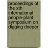 Proceedings of the Xth international people-plant symposium on digging deeper door Onbekend