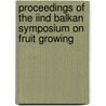 Proceedings of the IInd Balkan symposium on fruit growing door Onbekend