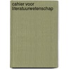 Cahier voor Literatuurwetenschap by Dirk De Geest