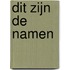 Dit zijn de namen