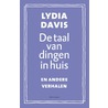 De taal van dingen in huis door Lydia Davis