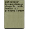 Archeologisch bureauonderzoek plangebied N484a, Leerdam - A2, Gemeente Leerdam door J.E. van den Bosch