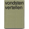 Vondsten vertellen by Stephan Delaruelle