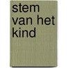 Stem van het kind by Unknown