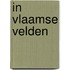 In Vlaamse velden