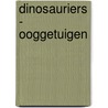 Dinosauriers - ooggetuigen door Winkler Prins