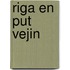 Riga en Put Vejin