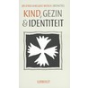 Kind, gezin en identiteit door Onbekend