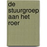 De stuurgroep aan het roer door Gerard Meijer