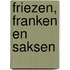 Friezen, Franken en Saksen