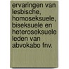 Ervaringen van lesbische, homoseksuele, biseksuele en heteroseksuele leden van abvokabo fnv. by Lisette Kuyper