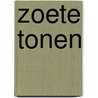 Zoete tonen by Anne-Lynn van Beek