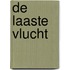de laaste vlucht