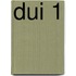 DUI 1