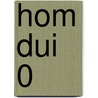 HOM DUI 0 by R. Vermeulen