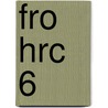 FRO HRC 6 door A. Veldman
