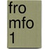 FRO MFO 1