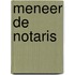Meneer de notaris