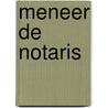 Meneer de notaris door Bert Kruismans