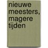 Nieuwe meesters, magere tijden