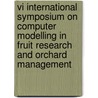 VI International Symposium on Computer Modelling in Fruit Research and Orchard Management by Unknown