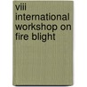 VIII International Workshop on Fire Blight by Unknown