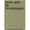 Sarah Spits - De tornadojagers by Marc Wasterlain