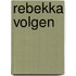 Rebekka volgen