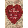 Het hart van yoga door Orit Sen-Gupta