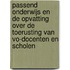Passend onderwijs en de opvatting over de toerusting van VO-docenten en scholen