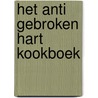 Het anti gebroken hart kookboek door Tessa Stottelaar