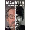 Maarten zonder Masker by Pieter Webeling