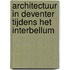 Architectuur in Deventer tijdens het interbellum