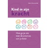 Kind in zijn kracht by Sylvia Roosendaal