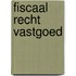 Fiscaal recht vastgoed