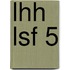 LHH LSF 5